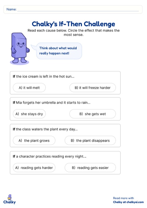 Chalky's If-Then Challenge worksheet: read each cause and circle the effect that makes the most sense